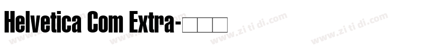 Helvetica Com Extra字体转换